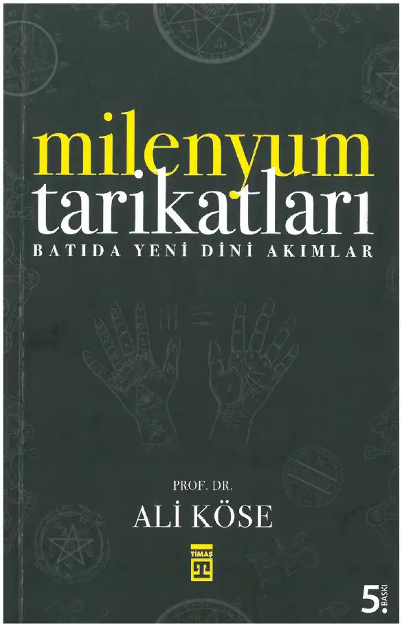 Milenyum Tarikatları: Batıda Yeni Dini Akımlar — Ali Köse