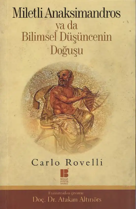 Miletli Anaksimandros Ya Da Bilimsel Düşüncenin Doğuşu — Carlo Rovelli
