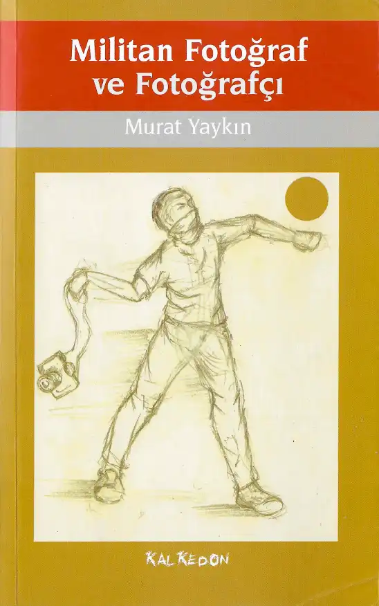 Militan Fotoğraf ve Fotoğrafçı — Murat Yaykın