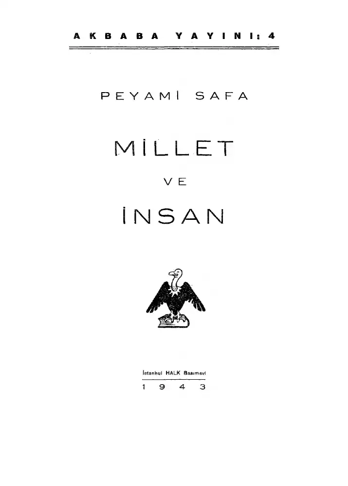 Millet Ve İnsan — İbrahim Alaeddin, Reşat Nuri, Osman Cemal, Peyami Safa
