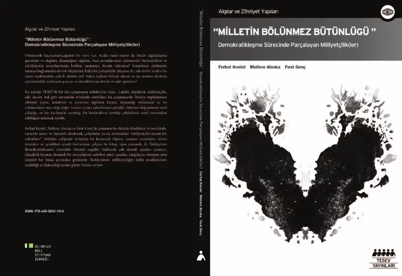 Milletin Bölünmez Bütünlüğü: Demokratikleşme Sürecinde Parçalayan Milliyetçilik(ler) — Meltem Ahıska
