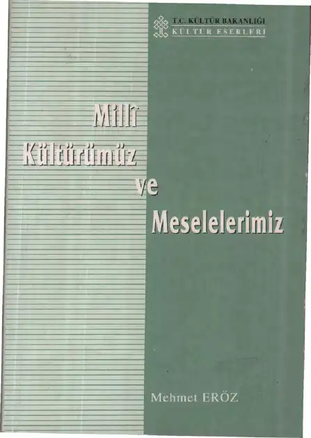 Milli Kültürümüz Ve Meselelerimiz — Mehmet Eröz