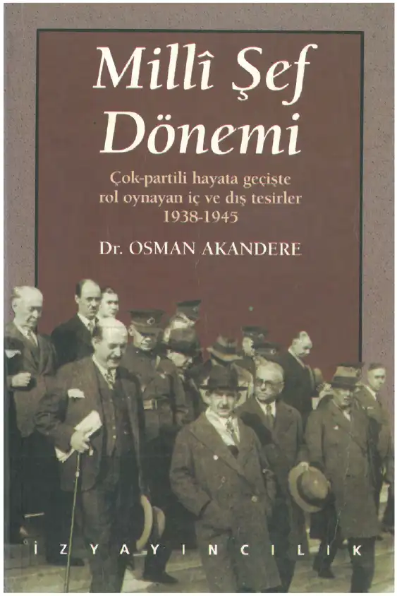 Milli Şef Dönemi — Osman Akandere