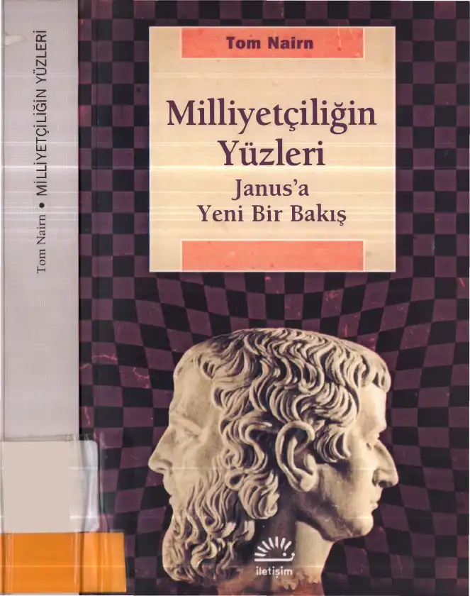 Milliyetçiliğin Yüzleri: Janus'a Yeni Bir Bakış — Tom Nairn