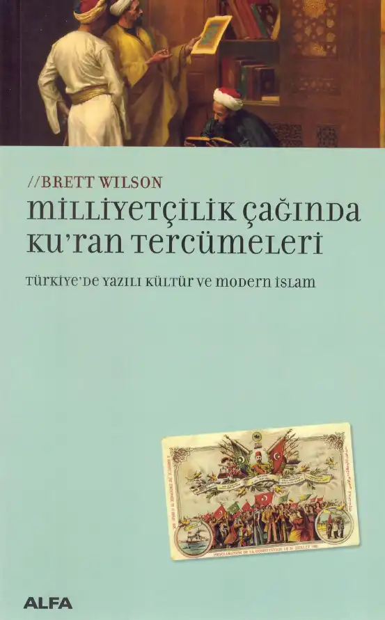 Milliyetçilik Çağında Kur'an Tercümeleri — M. Brett Wilson