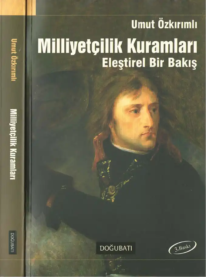 Milliyetçilik Kuramları Eleştirel Bir Bakış — Ümit Özkırımlı