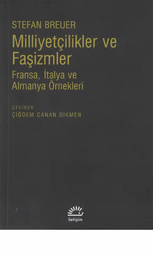 Milliyetçilikler ve Faşizmler: Fransa, İtalya ve Almanya Örnekleri — Stefan Breuer