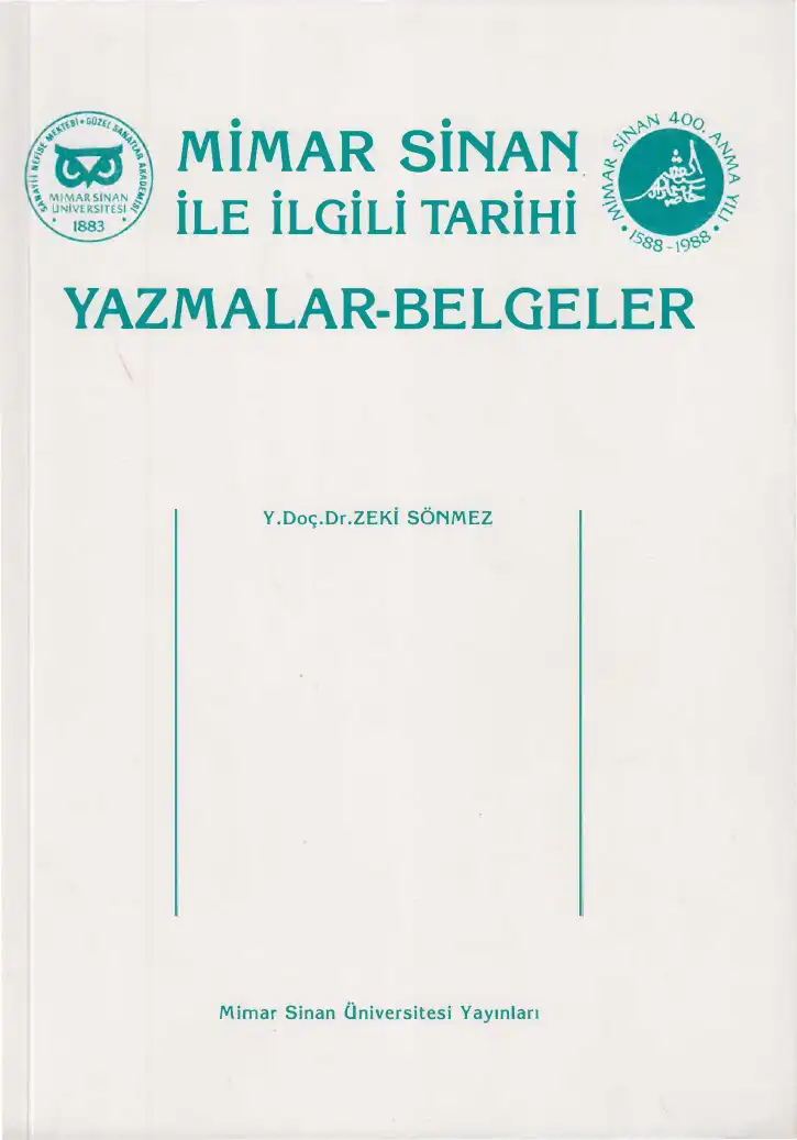 Mimar Sinan İle İlgili Tarihi Yazmalar-Belgeler — Zeki Sönmez