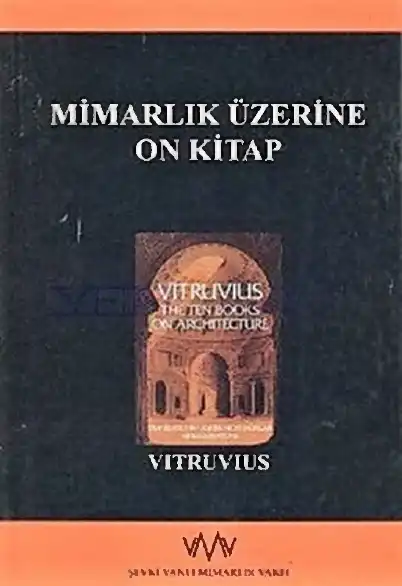 Mimarlık Üzerine On Kitap — Vitruvius