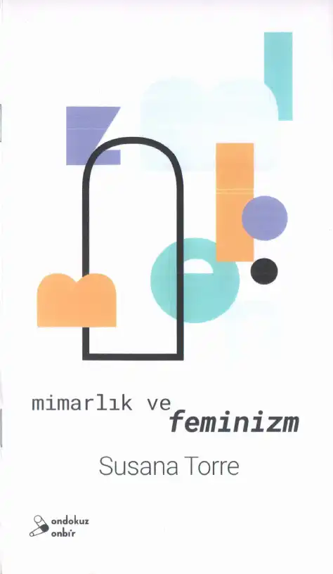 Mimarlık ve Feminizm — Susana Torre