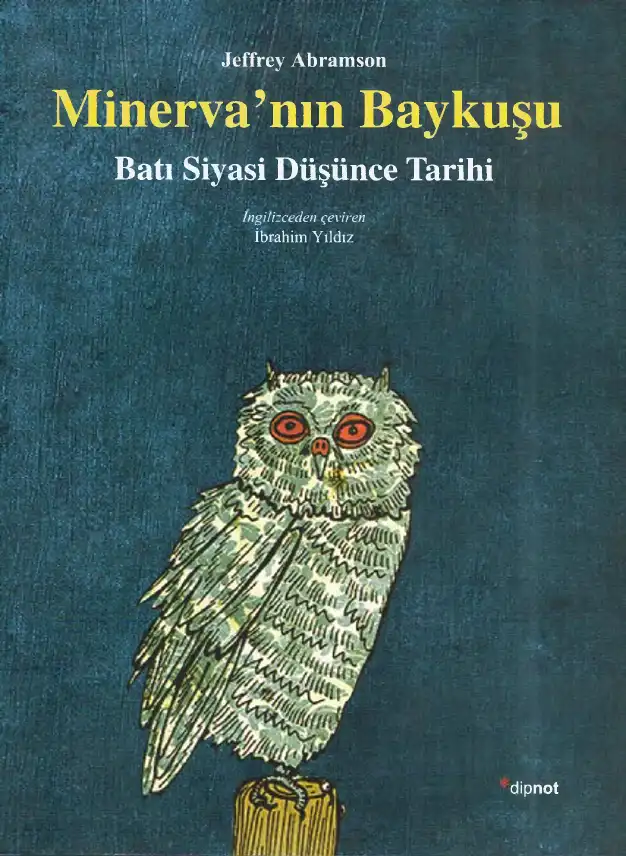 Minerva'nın Baykuşu: Batı Siyasi Düşünce Tarihi — Jeffrey Abramson