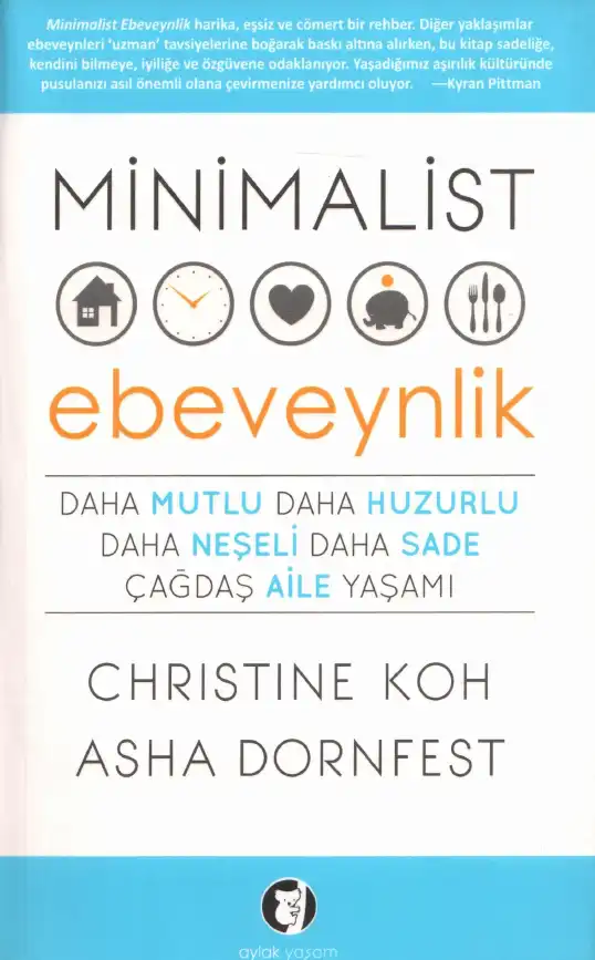 Minimalist Ebeveynlik — Christine Koh ve Asha Dornfest