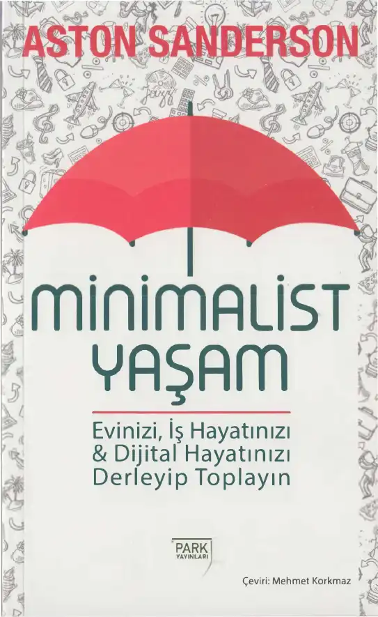 Minimalist Yaşam — Aston Sanderson