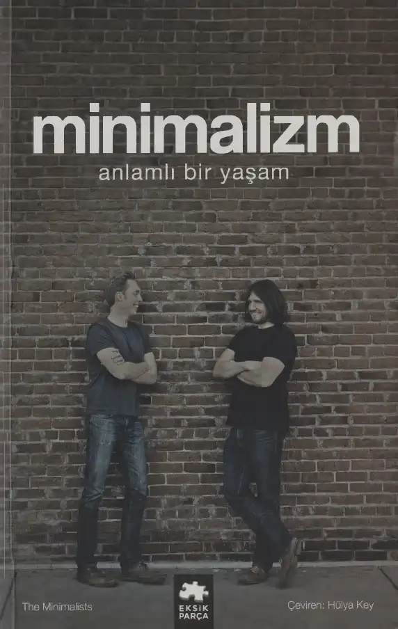 Minimalizm: Anlamlı Bir Yaşam — Joshua Fields Millburn & Ryan Nicodemus
