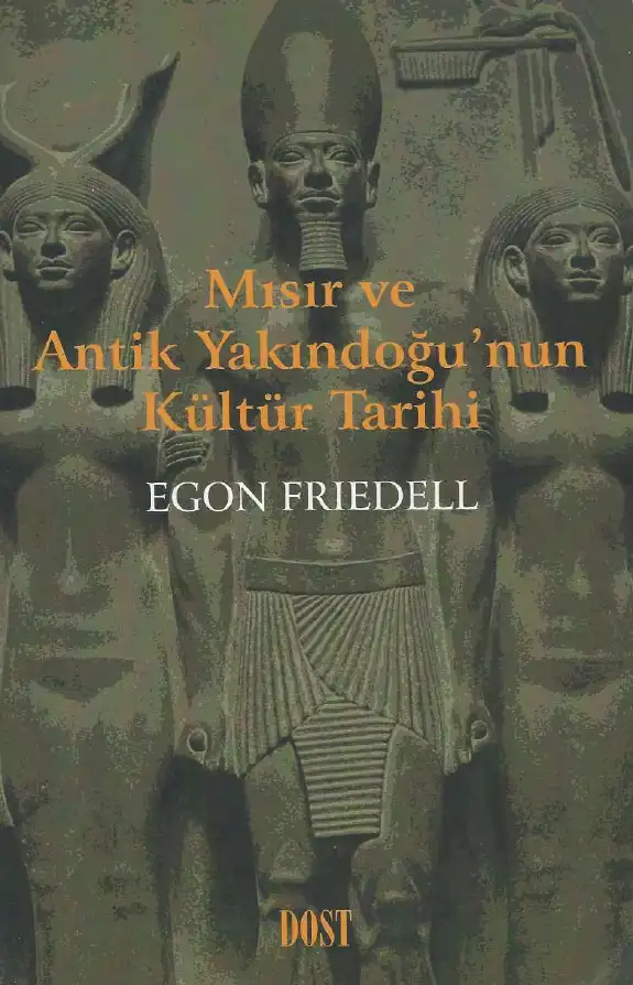 Mısır Ve Antik Yakındoğunun Kültür Tarihi — Egon Friedell