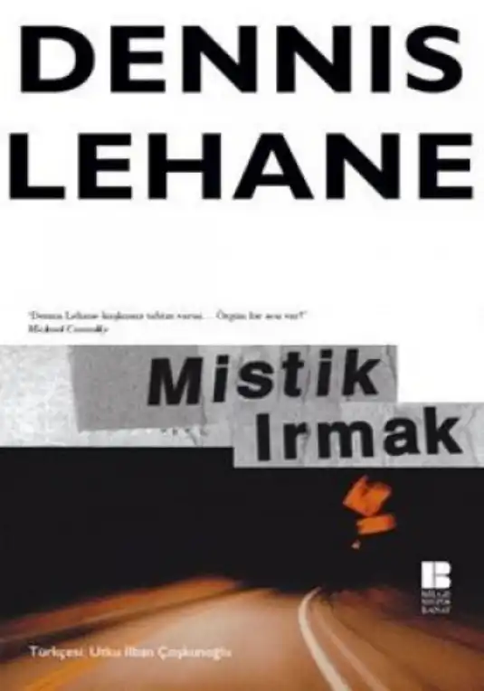 Mistik Irmak — Dennis Lehane