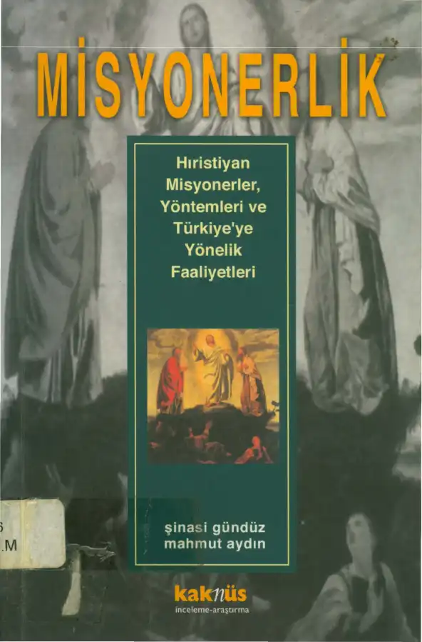 Misyonerlik — Şinasi Gündüz, Mahmut Aydın