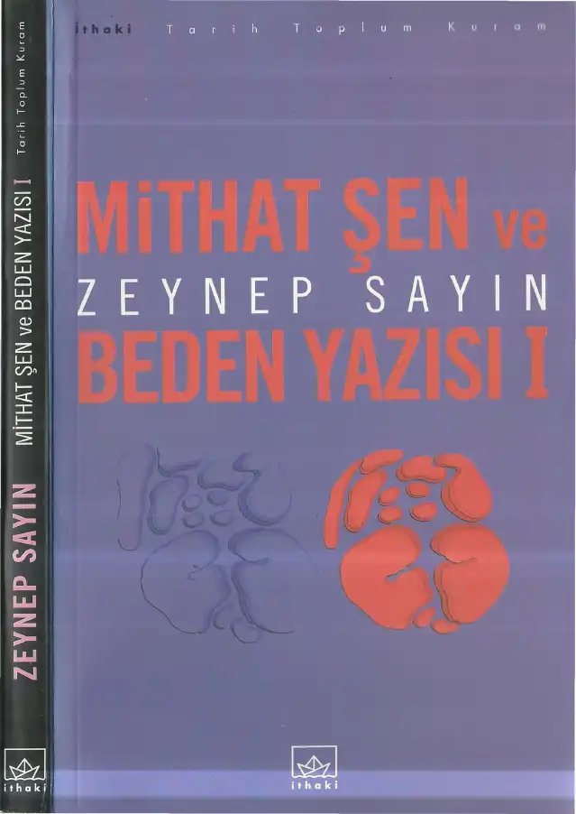 Mithat Şen ve Beden Yazısı — Zeynep Sayın