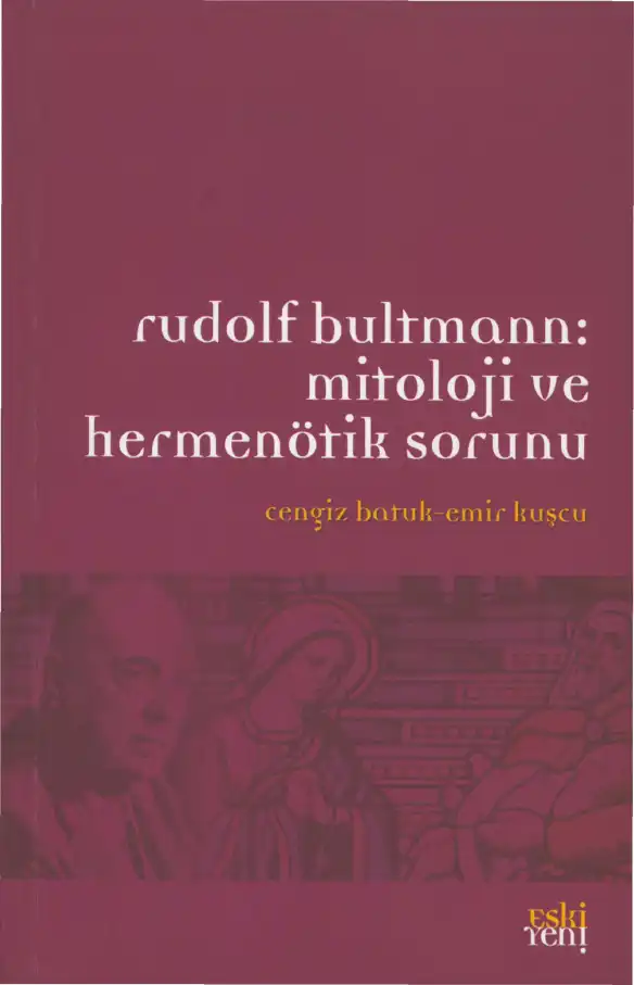 Mitoloji ve Hermenötik Sorunu — Cengiz Batuk, Emir Kuşçu