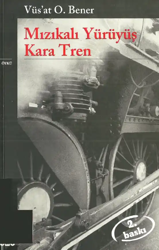 Mızıkalı Yürüyüş - Kara Tren — Vüs'at O. Bener