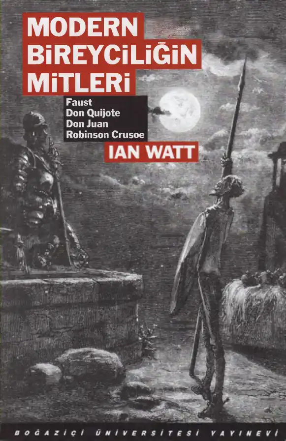 Modern Bireyciliğin Mitleri — Ian Watt ve Roland Barthes