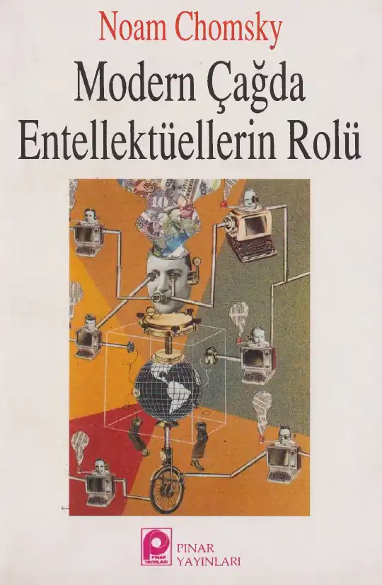 Modern Çağda Entellektüellerin Rolü — Noam Chomsky