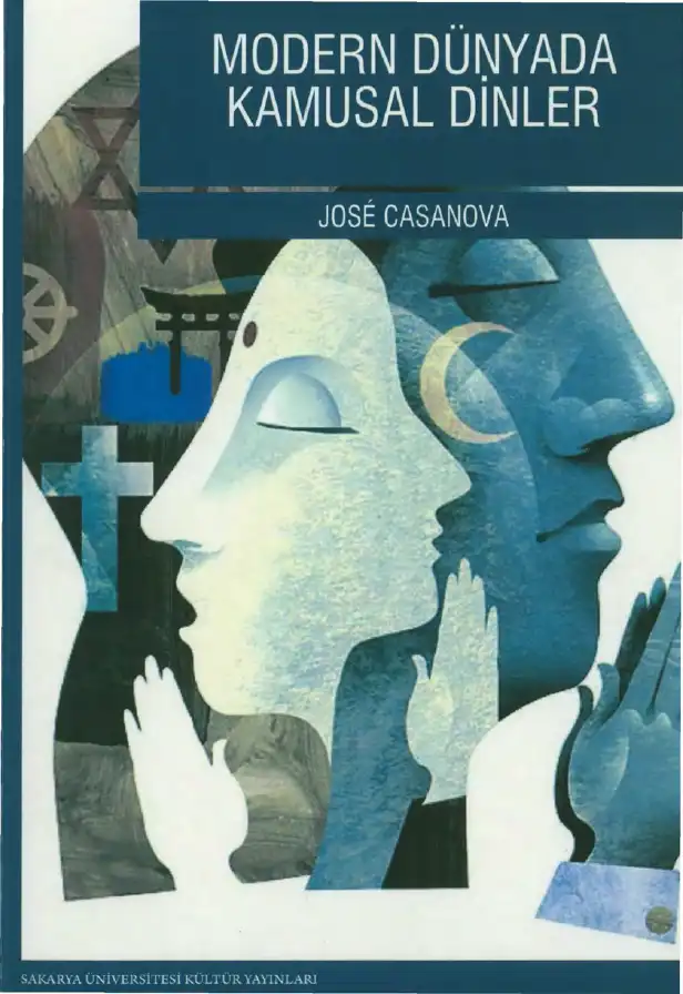 Modern Dünyada Kamusal Dinler — Jose Casanova
