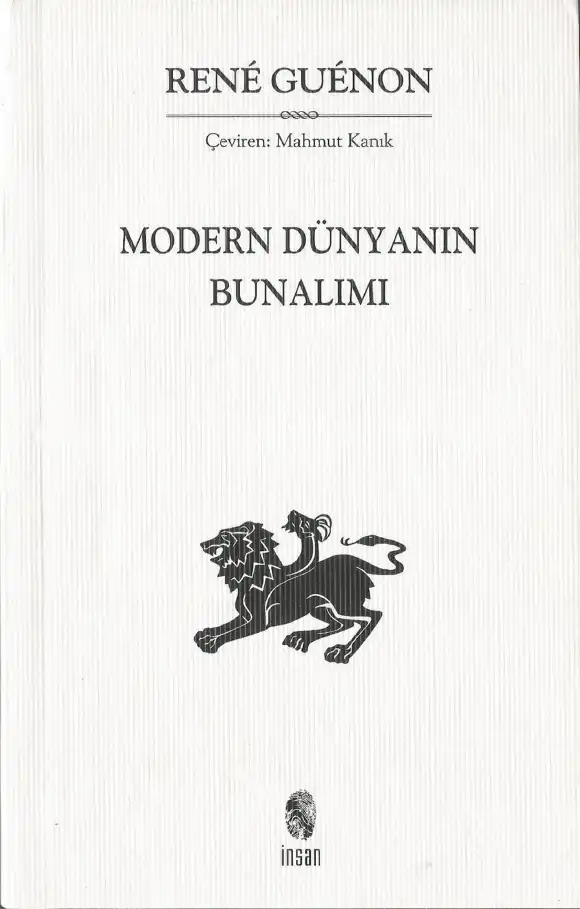 Modern Dünyanın Bunalımı — Henri Bergson, Gabriel Marcel, Rene Guenon