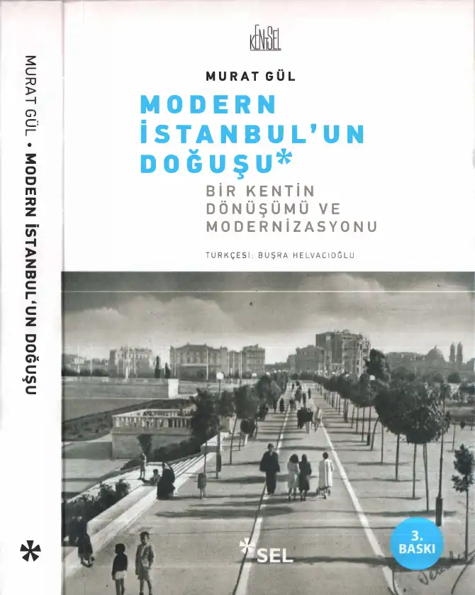 Modern İstanbul'un Doğuşu: Bir Kentin Dönüşümü ve Modernizasyonu — Murat Gül