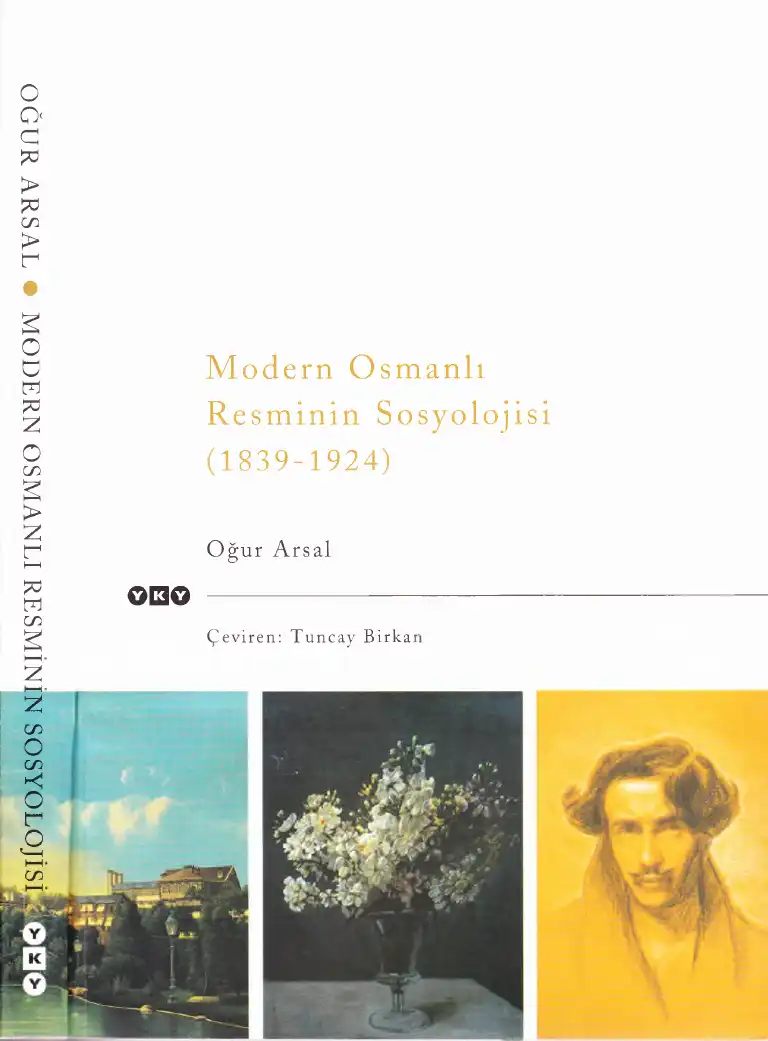 Modern Osmanlı Resminin Sosyolojisi (1839-1924) — Oğur Arsal