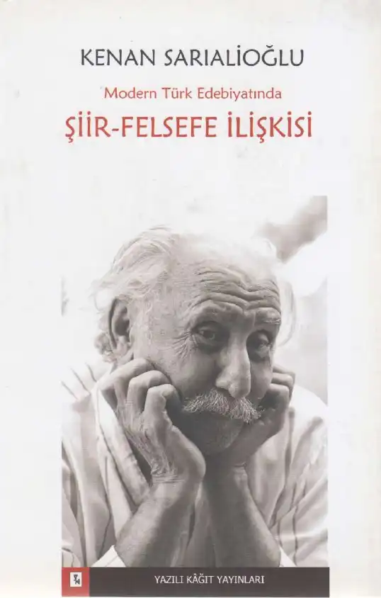 Modern Türk Edebiyatında Şiir Felsefe İlişkisi — Kenan Sarıalioğlu