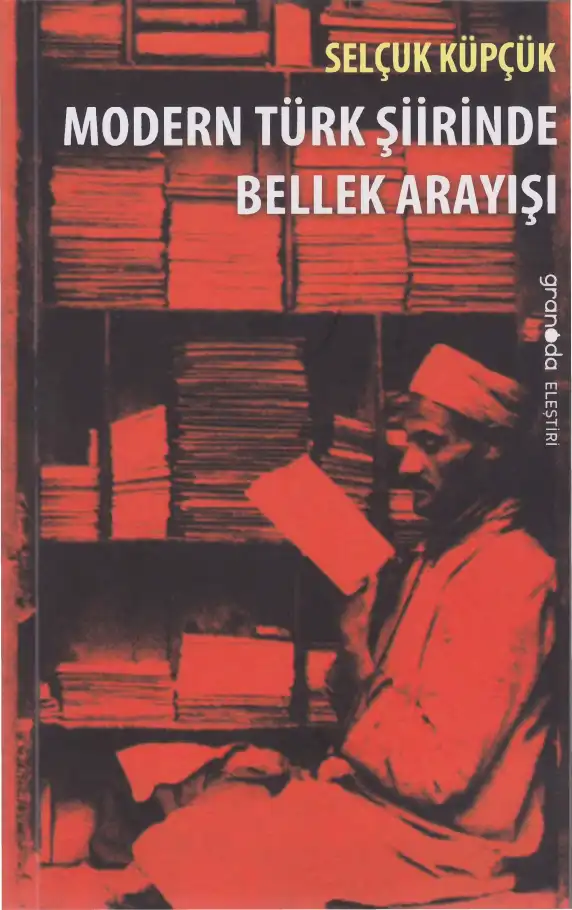 Modern Türk Şiirinde Bellek Arayışı — Selçuk Küpçük