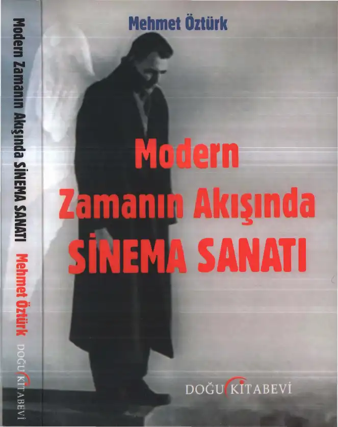 Modern Zamanın Akışında Sinema Sanatı — Mehmet Öztürk