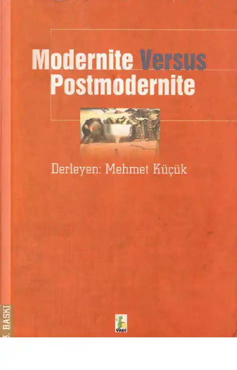 Modernite Versus Postmodernite — Mehmet Küçük