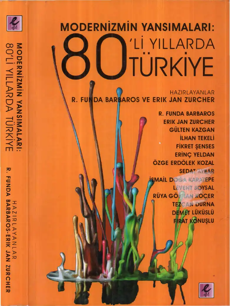 Modernizmin Yansımaları: 80'li Yıllarda Türkiye — R. Funda Barbaros ve Erik Jan Zürcher