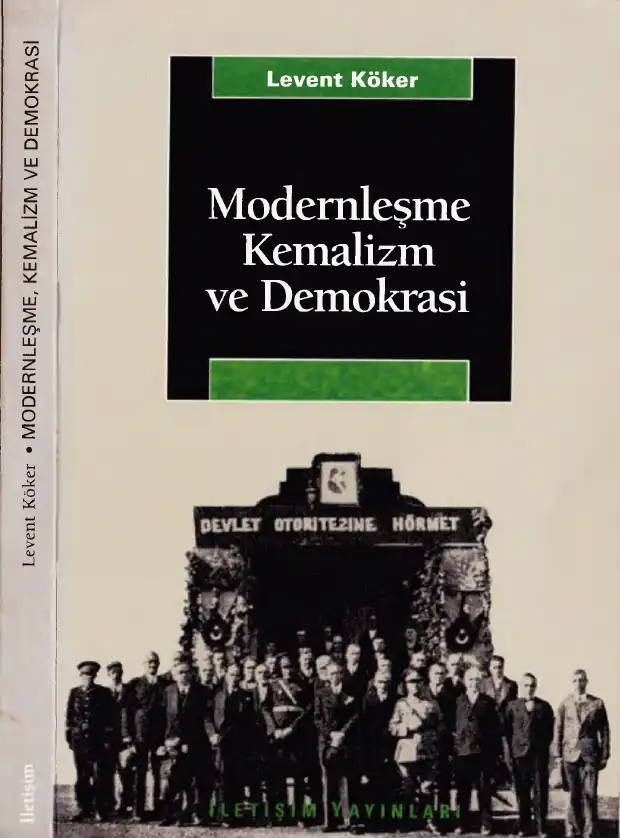 Modernleşme, Kemalizm ve Demokrasi — Levent Köker