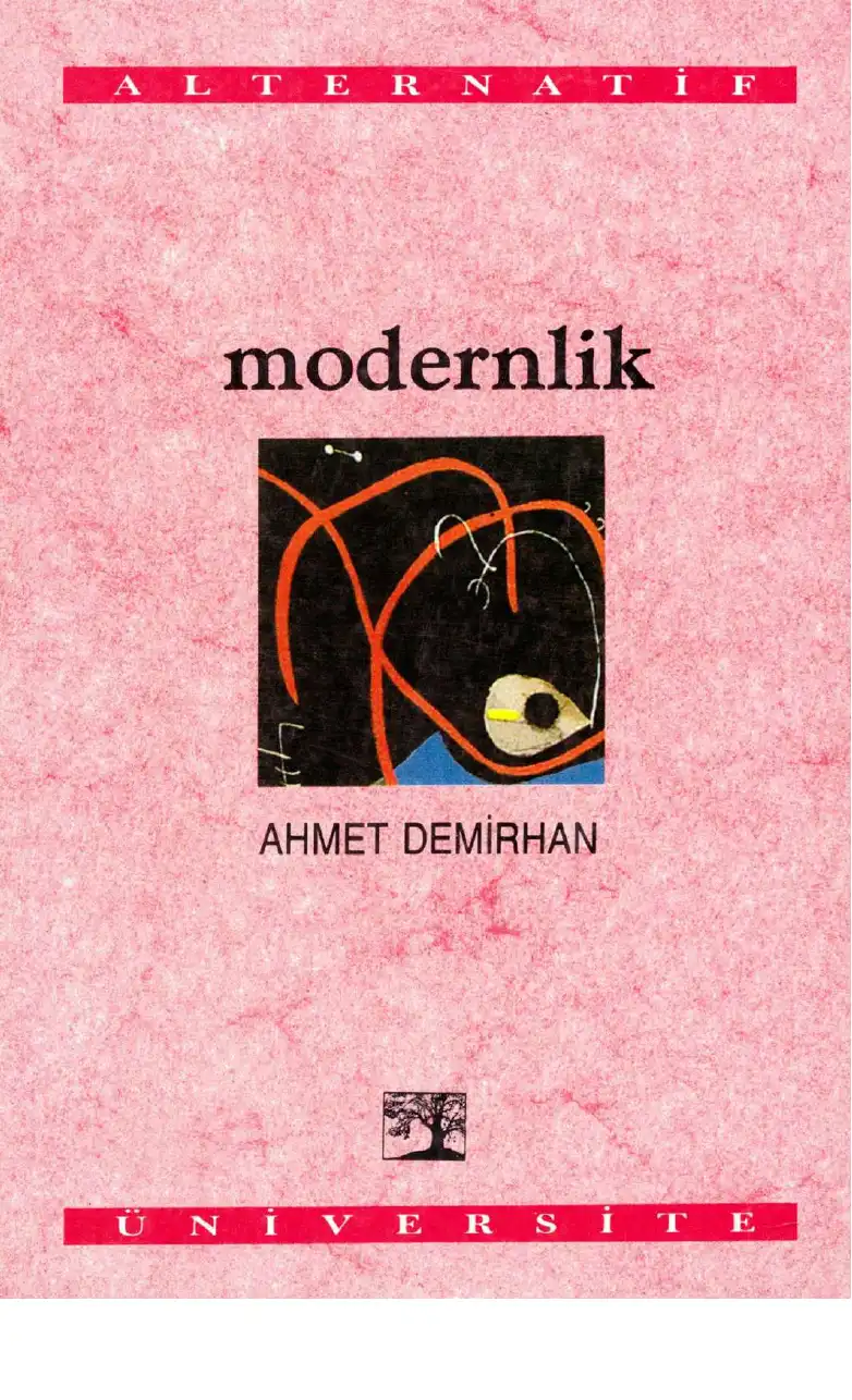 Modernlik Ağaç — Ahmet Demirhan