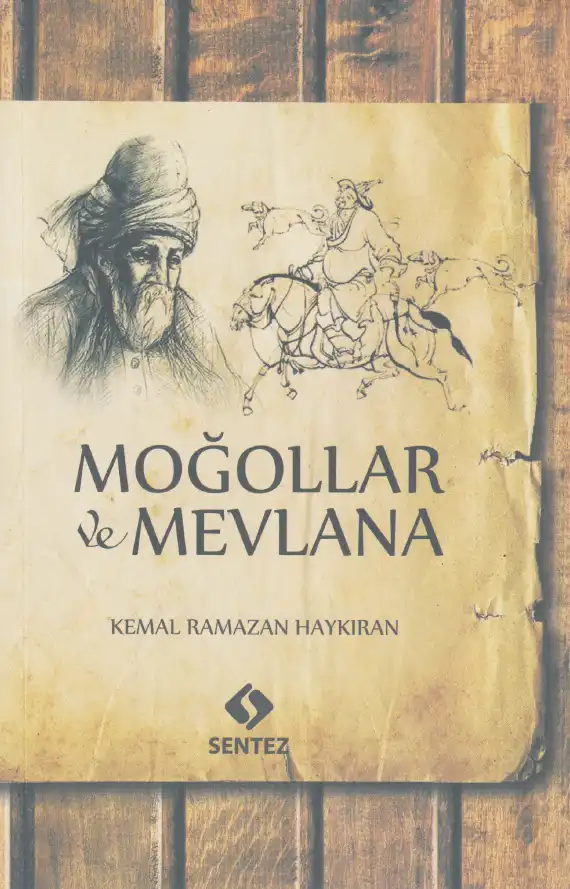 Moğollar ve Mevlana — Kemal Ramazan Haykıran