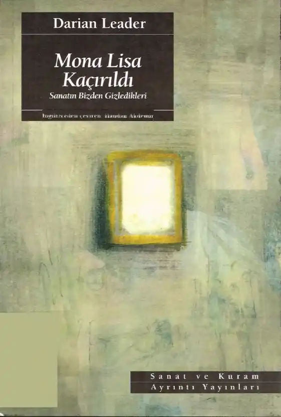 Mona Lisa Kaçırıldı — Darian Leader