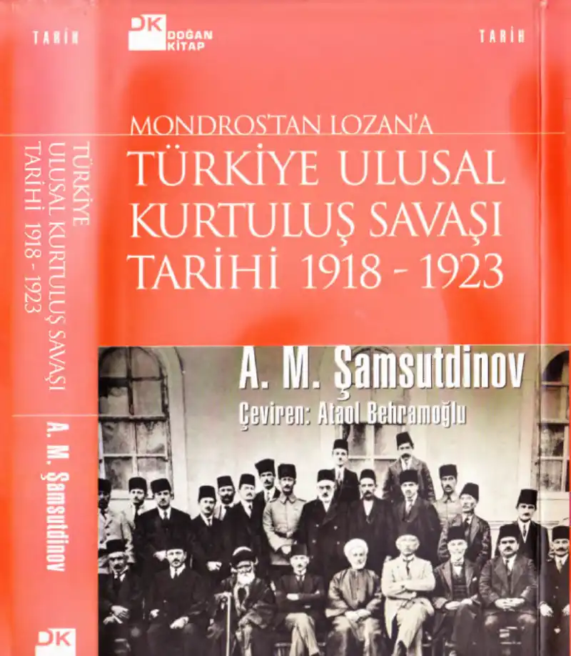 Mondros'tan Lozan'a Türkiye Ulusal Kurtuluş Savaşı Tarihi 1918-1923 — A. M. Şamsutdinov