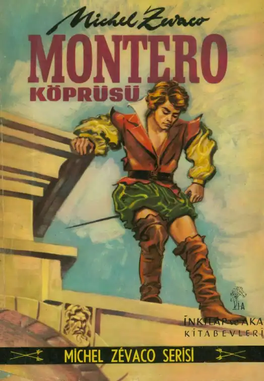 Montero Köprüsü Ve Aka — Michel Zevaco