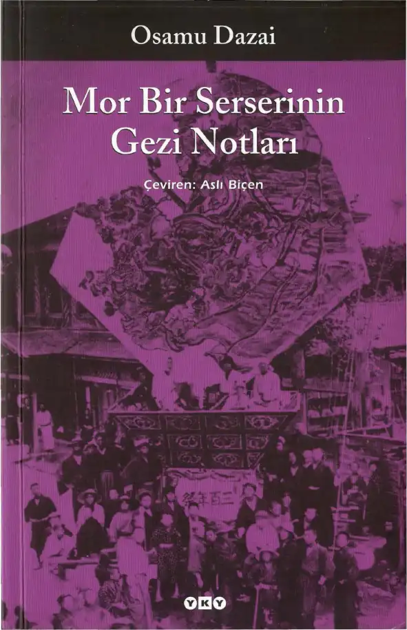 Mor Bir Serserinin Gezi Notları — Osamu Dazai
