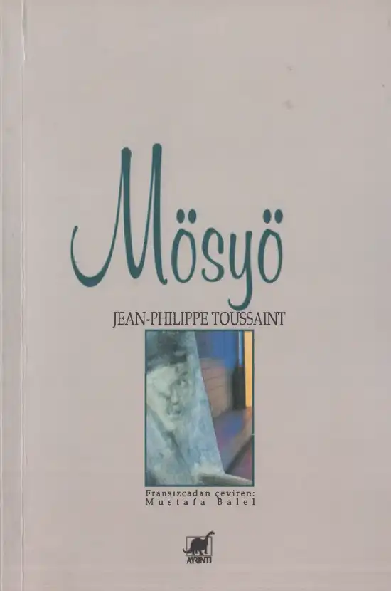 Mösyö — Jean-Philippe Toussaint