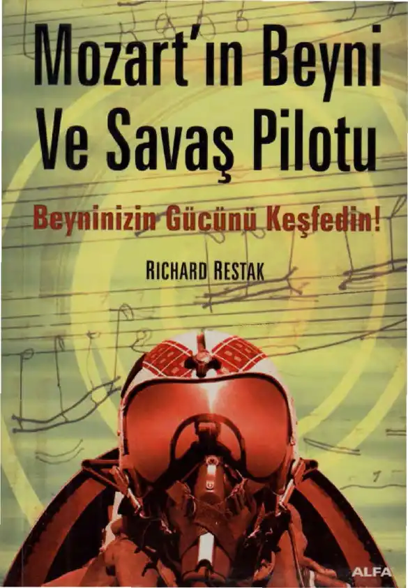 Mozart'ın Beyni ve Savaş Pilotu — Richard M. Restak