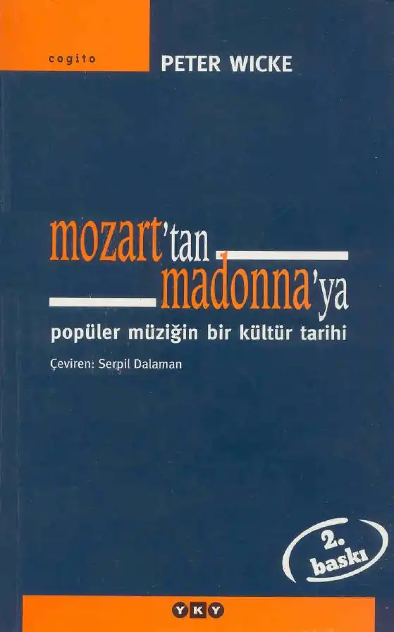 Mozart'tan Madonna'ya Popüler Müziğin Bir Kültür Tarihi — Peter Wicke