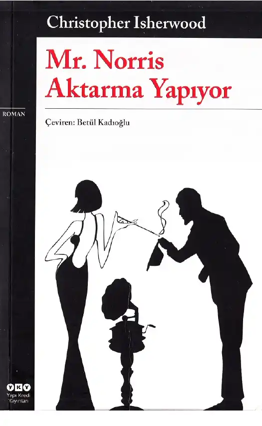 Mr. Norris Aktarma Yapıyor — Christopher Isherwood