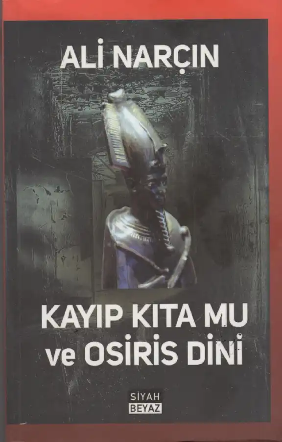 Mu İnancı ve Osiris Dini — Ali Narçın