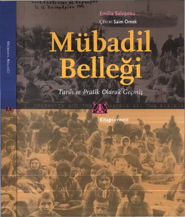 Mübadil Belleği: Tarih ve Pratik Olarak Geçmiş — Emilia Salvanou