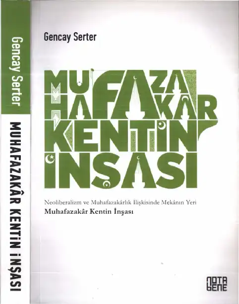 Muhafazakar Kentin İnşası — Gencay Serter