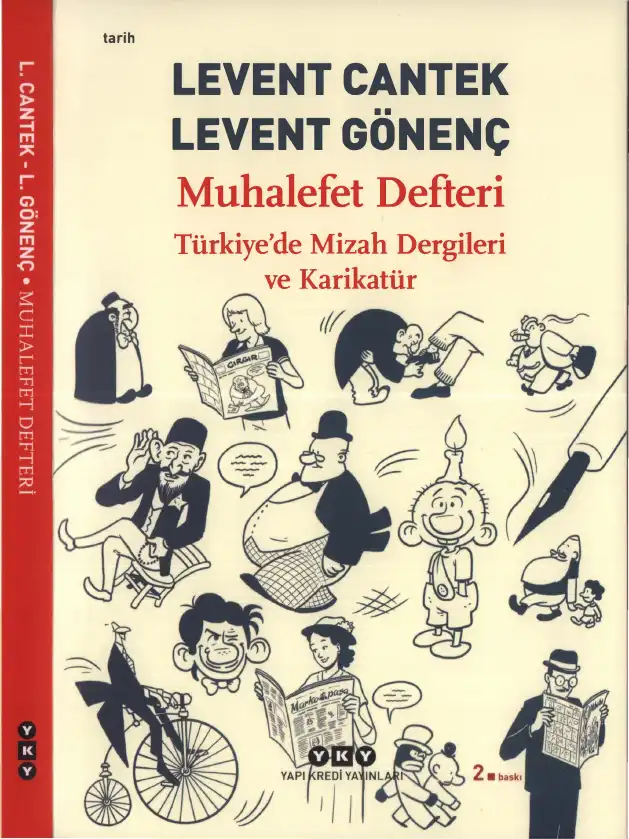 Muhalefet Defteri: Türkiye'de Mizah Dergileri ve Karikatür — Levent Cantek, Levent Gönenç
